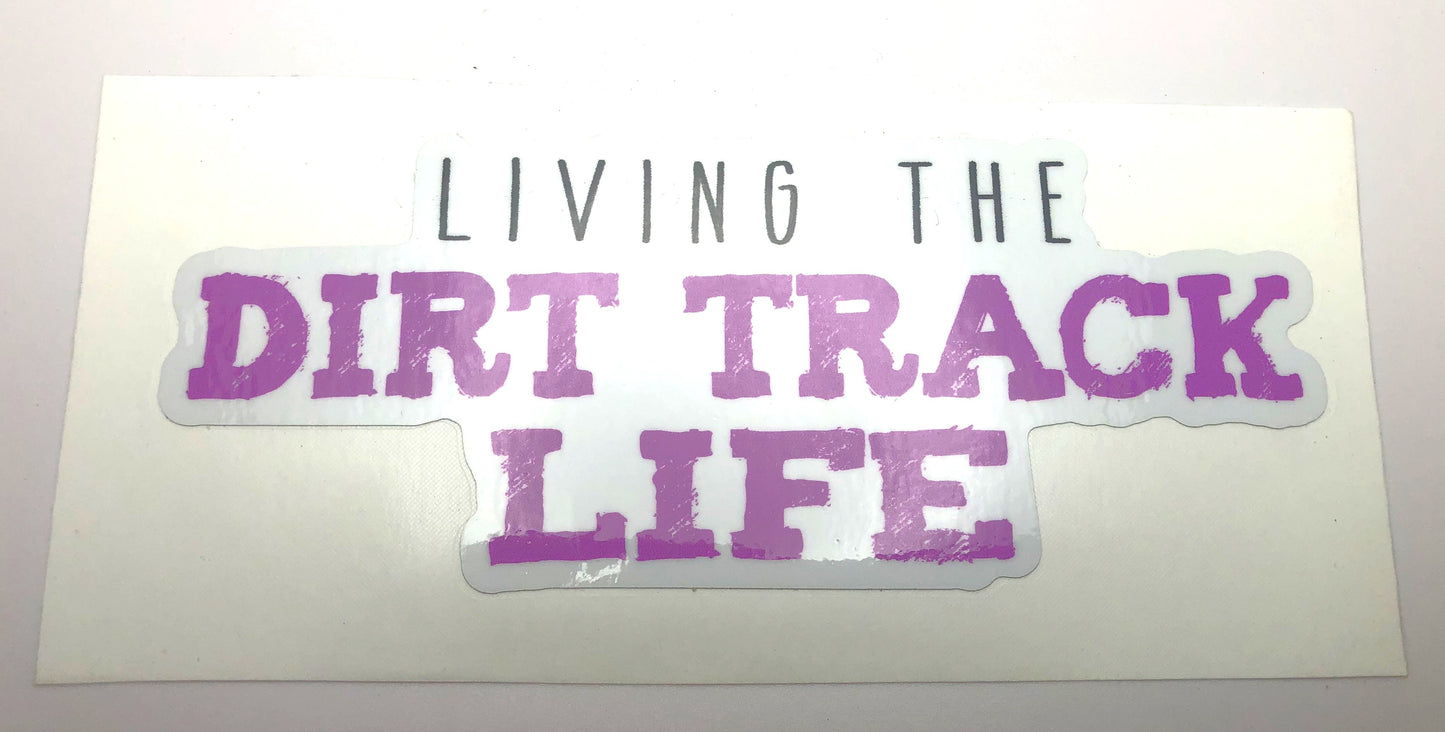 Decal - Living the Dirt Track Life