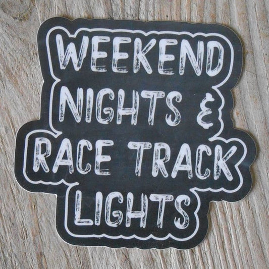 Weekend Nights and Race Track Lights Sticker - Decal