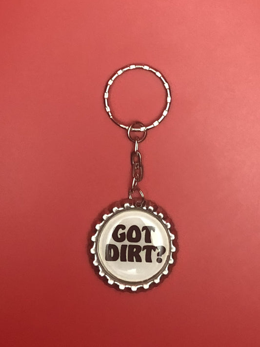 Got Dirt Keychain